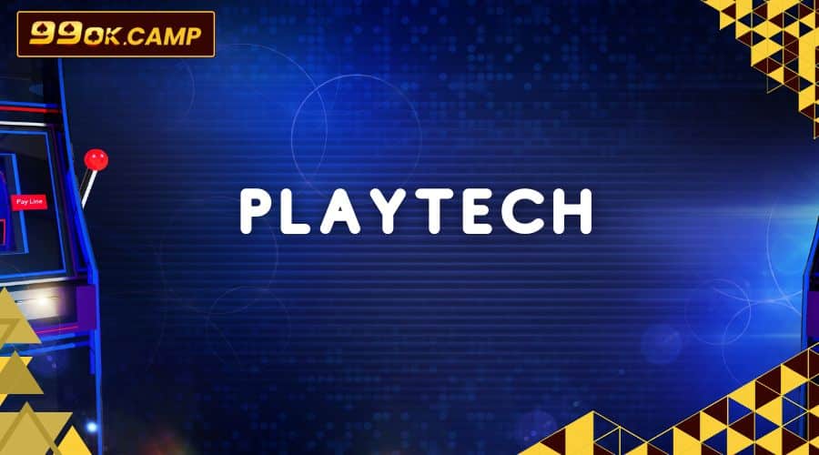 Playtech: Ông trùm làng game nổ hũ Việt 1 Game no hu online Playtech 99ok